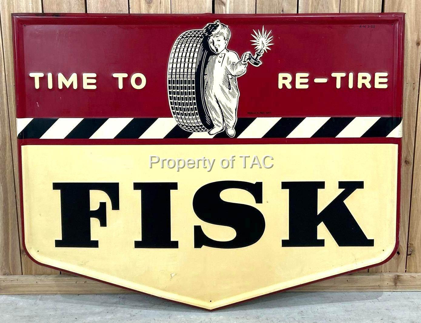 "LARGE" Fisk "Time to Re-Tire" w/Logo Metal Sign