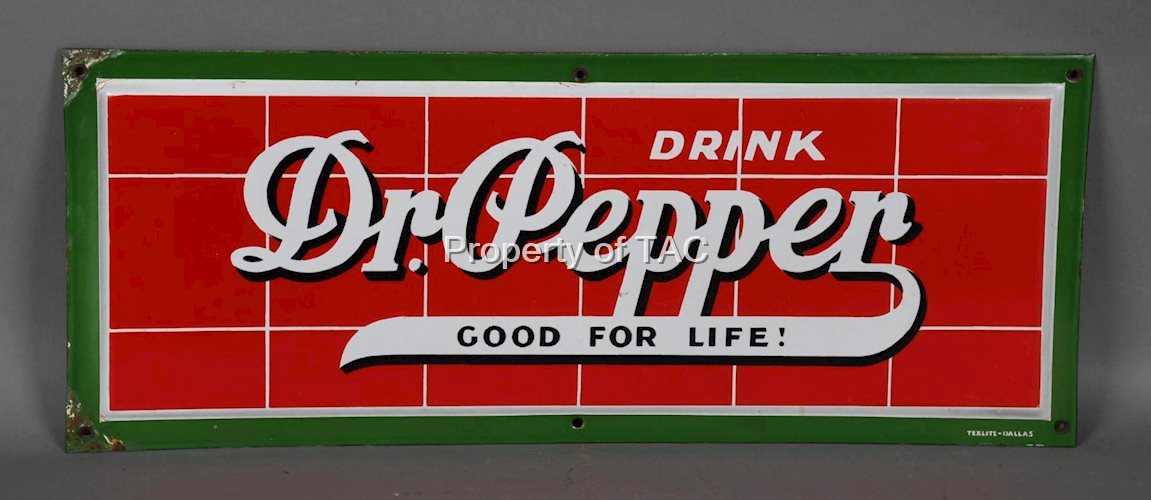 Drink Dr. Pepper "Good for Life" Porcelain Sign (TAC)