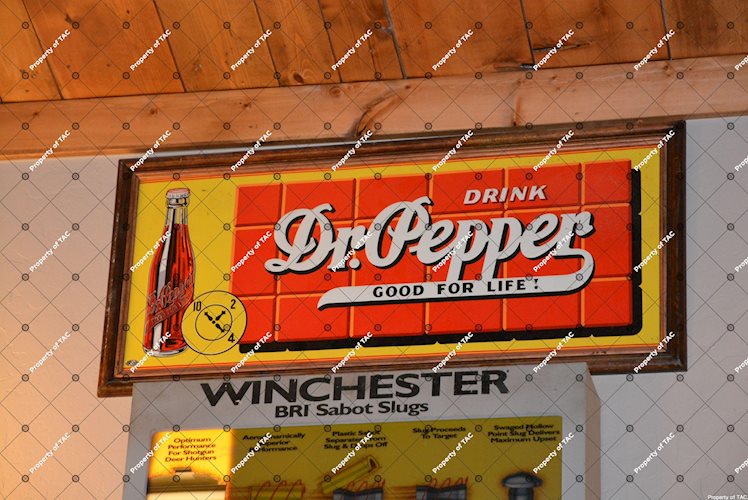 Dr. Pepper Good for Life" w/bottle sign"