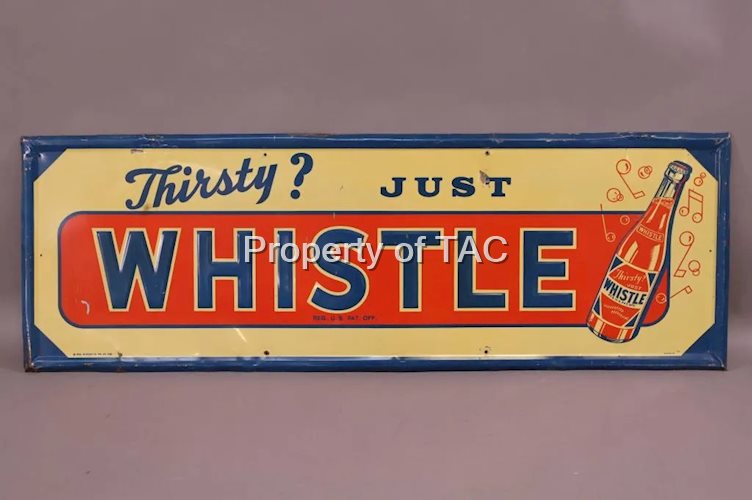 Thirsty? Just Whistle w/bottle Metal Sign