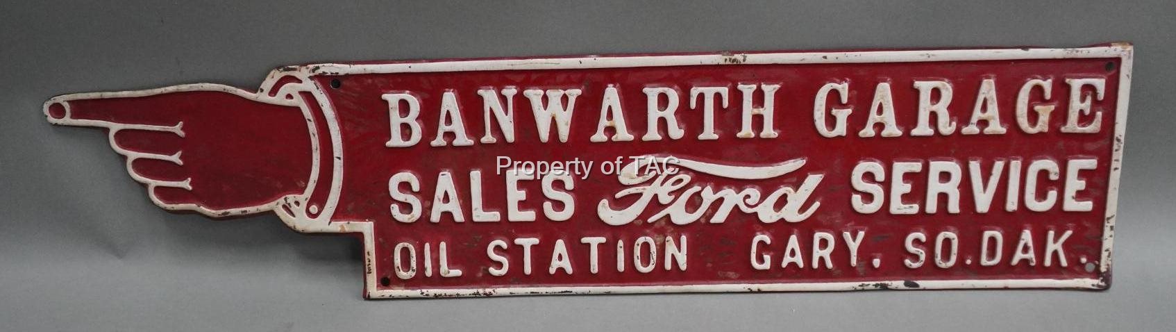 Banwarth Garage Ford Sales Service Oil Station Gary, So. Dak. Metal Pointer Sign