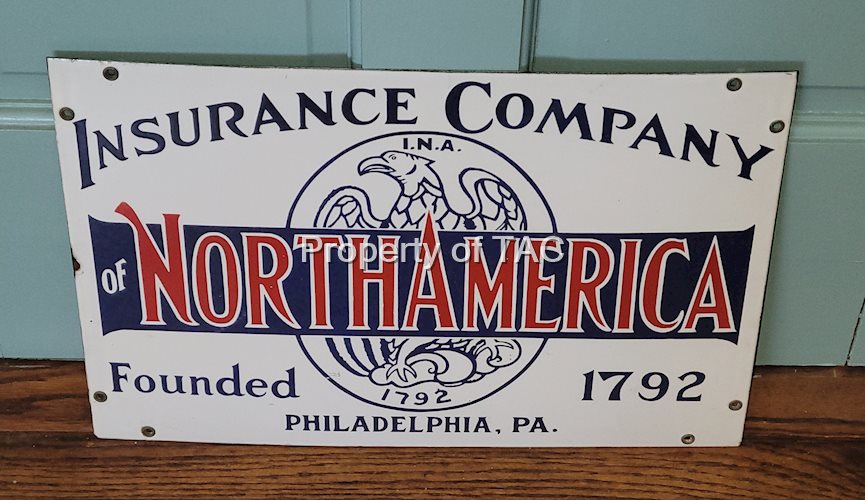 Insurance Company of North America Founded 1792 Philadelphia, PA Single Sided Porcelain Sign