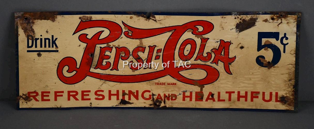 Drink Pepsi:Cola Refreshing & Healthful" Metal Tacker Sign