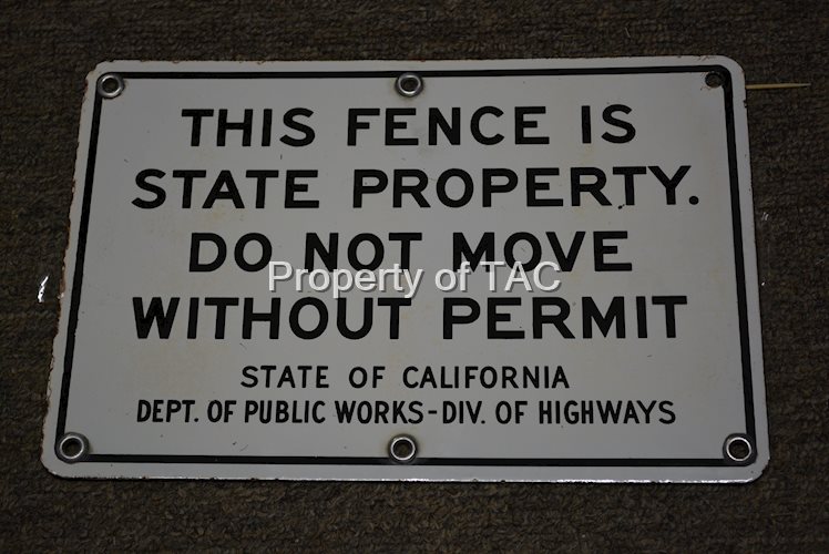 State of California "This Fence is State Property" Porcelain Sign