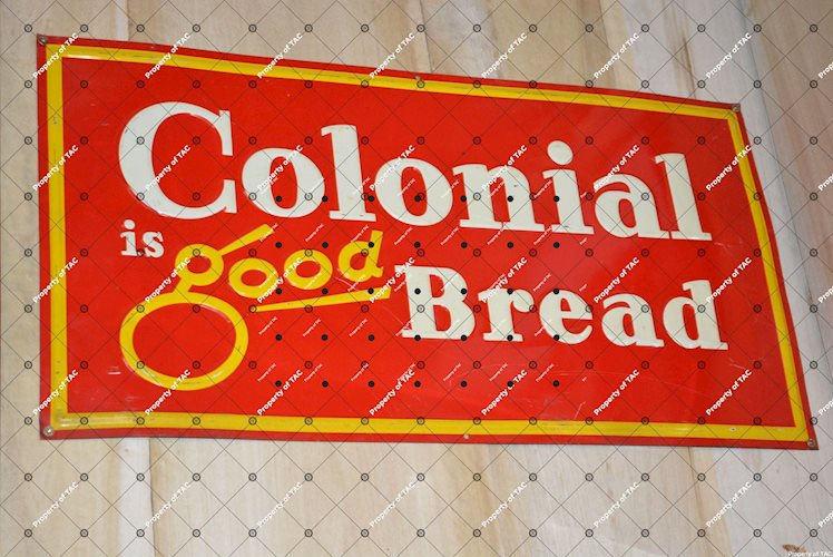 Colonial is good bread" sign"