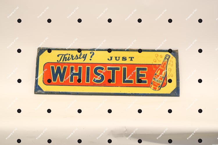 Thirsty? Just Whistle w/bottle logo sign