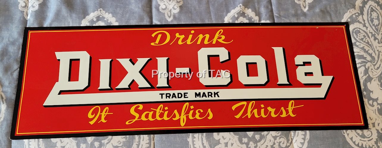 Drink Dixi Cola It Satisfies Thirst Tin Sign