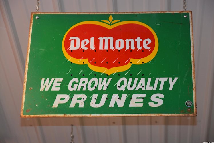 Del Monte We Grow Prunes" metal sign"