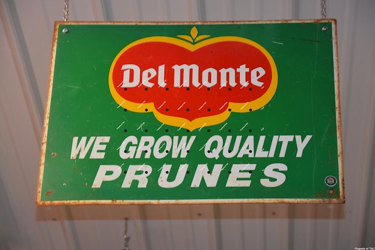 Del Monte We Grow Prunes" metal sign"