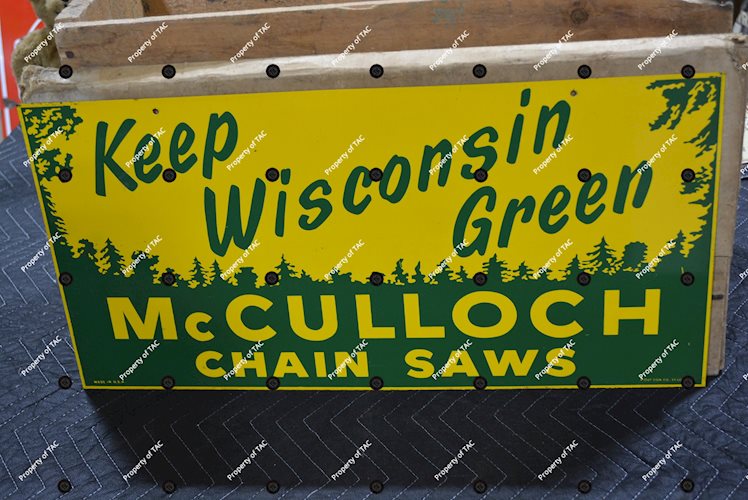 McCulloch Chain Saws Keep Wisconsin Green" Metal Sign"