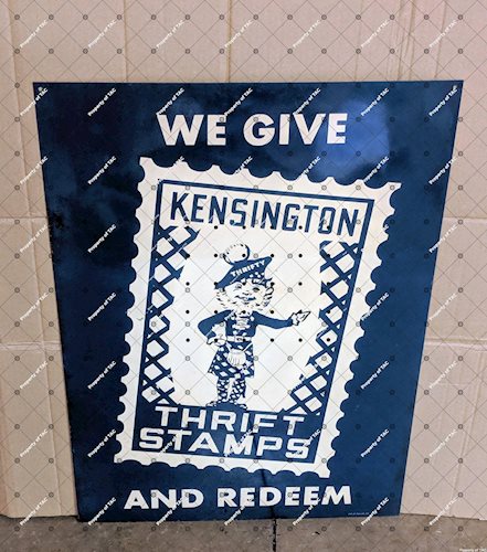 We Give and Redeem Kensington Thrift Stamps Double Sided Tin Sign