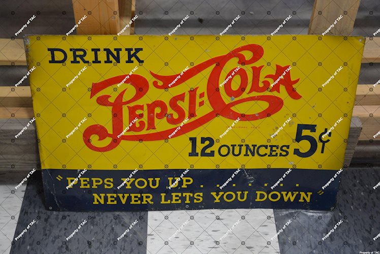 Drink Pepsi:Cola Peps you up never lets you down" sign"