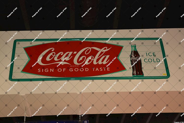 Coca-Cola Sign of Good Taste" w/bottle sign"