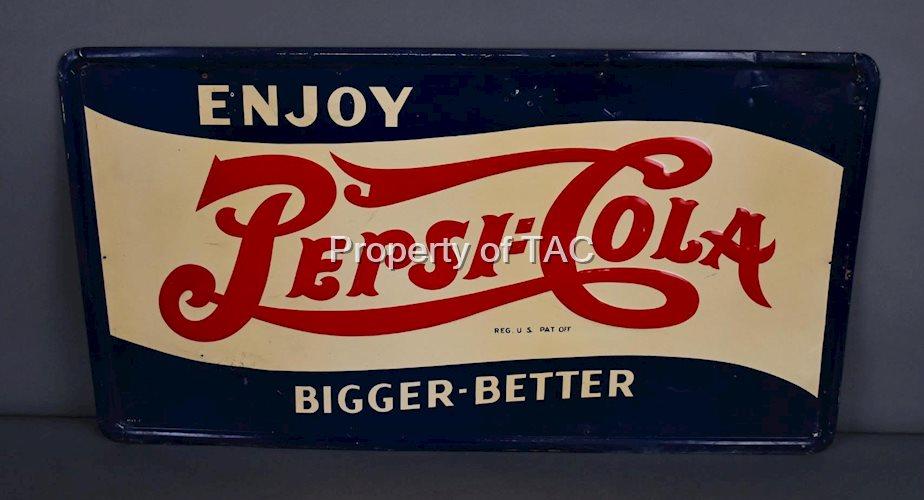 Enjoy Pepsi:Cola Bigger Better Metal Sign