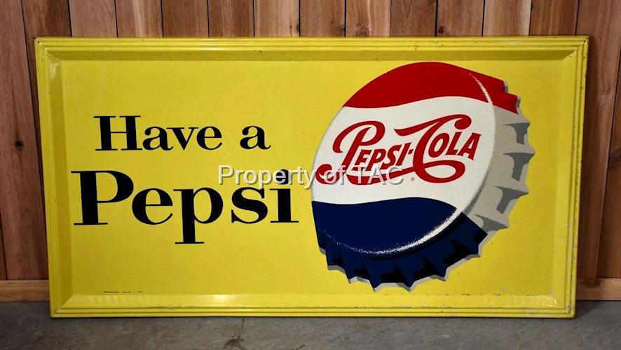 Pepsi-Cola "Have a Pepsi" w/Bottle Cap Metal Sign