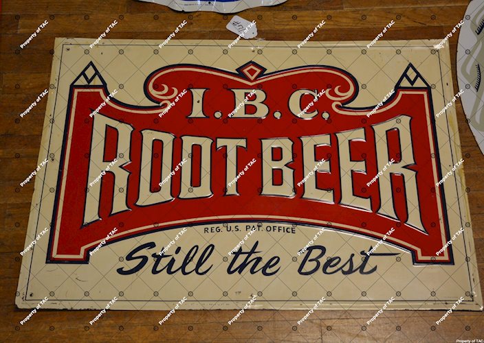I.B.C. Root Beer Still the Best" sign"