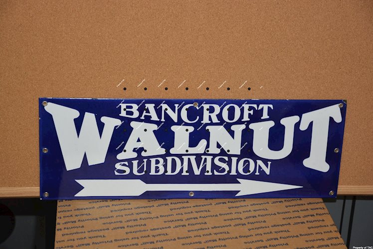 Bancroft Walnut Subdivision w/arrow porcelain sign
