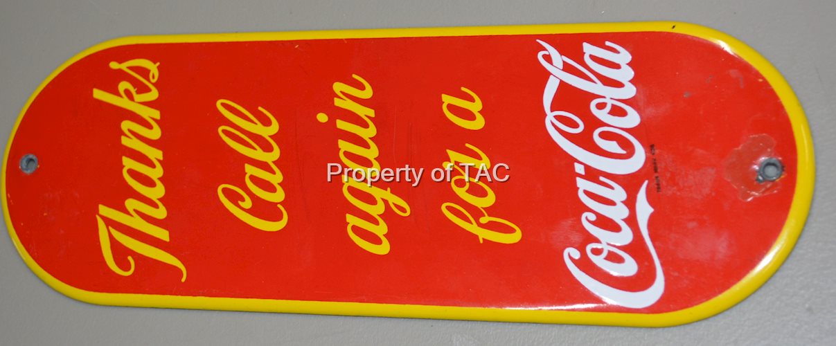 Coca-Cola "Thanks Call again for a" Porcelain Door Push