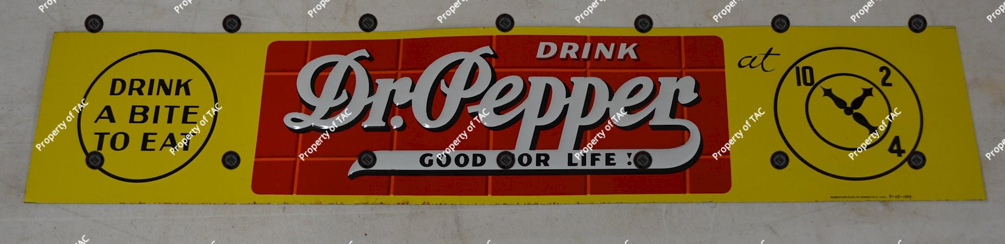 Drink Dr. Pepper Good For Life! Drink a Bite To Eat 10-2-4 Metal Sign