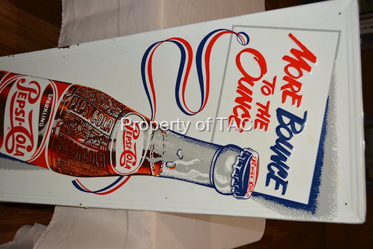 Pepsi-Cola "More Bounce to the Ounce" w/bottle Metal Sign