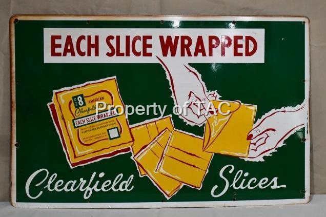 Clearfield Slices "Each Slice Wrapped" Porcelain Sign