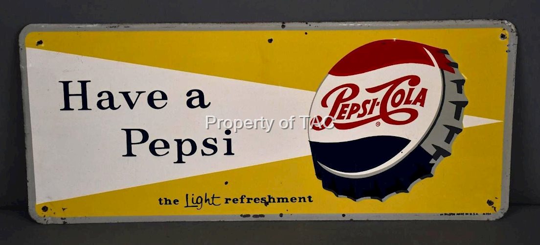 Have a Pepsi w/Bottle Cap Logo Metal Sign