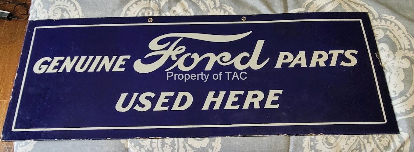 Genuine Ford Parts Used Here Porcelain Sign