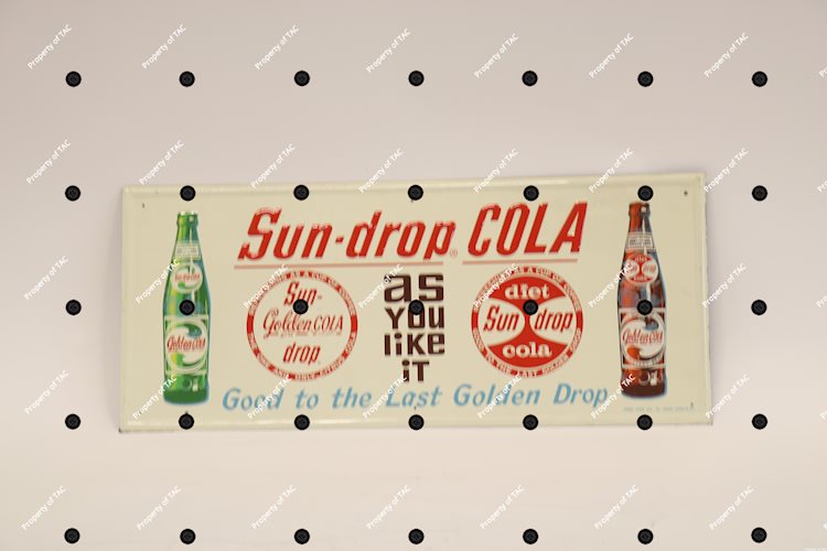Sun-drop Cola Good to the last golden drop" sign"