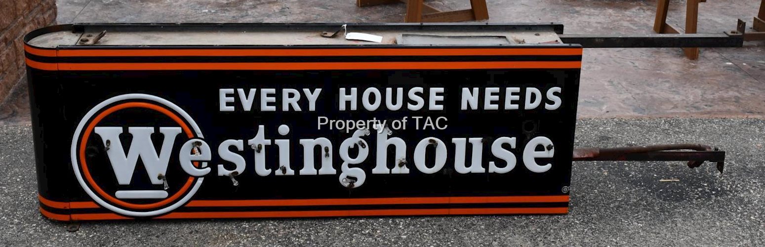 Westinghouse "Every House Needs" Porcelain Neon Sign
