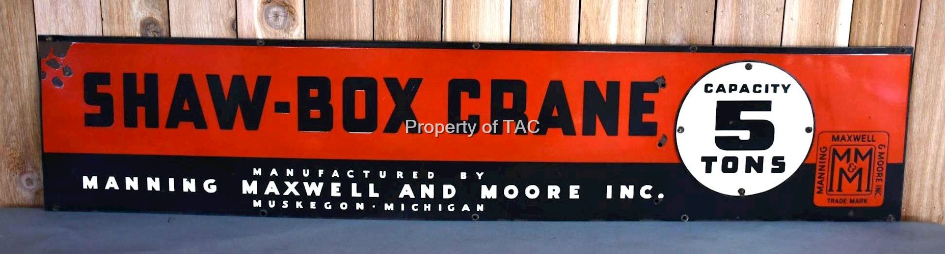Shaw-Box Crane MM&M 5 Ton Porcelain Sign