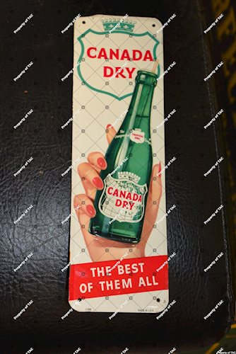Canada Dry The best of them all" sign"