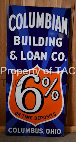 Columbian Building & Loan Co. 6% Porcelain Sign (TAC)