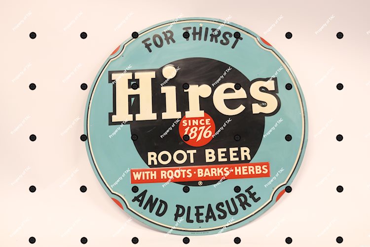 Hires Root Beer For Thirst and Pleasures" sign"