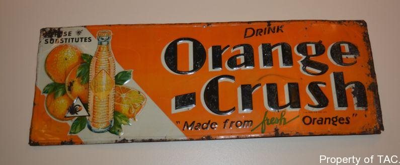 Drink Orange-Crush Made from fresh Oranges" sign"