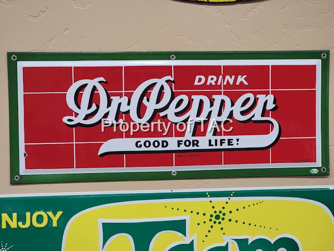 Drink Dr. Pepper "Good for Life!" Porcelain Sign