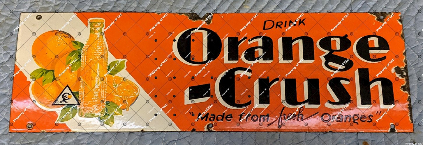 Drink Orange Crush Made From Real Fresh Oranges SSP Single Sided Porcelain Sign