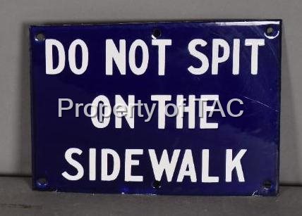 Do Not Spit On The Side Walk Porcelain Sign