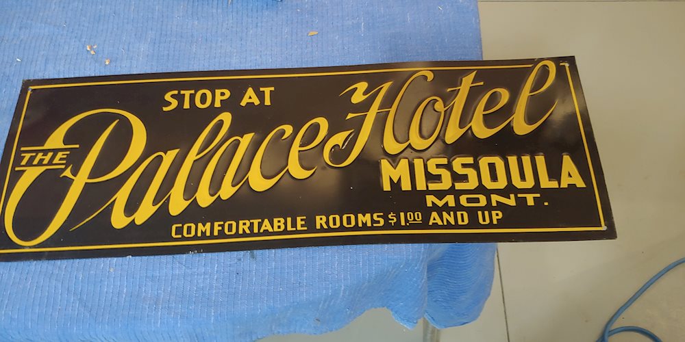 The Palace Hotel Missoula Mont. Metal Sign